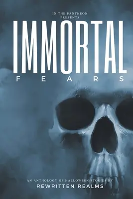 Peurs immortelles - Immortal Fears