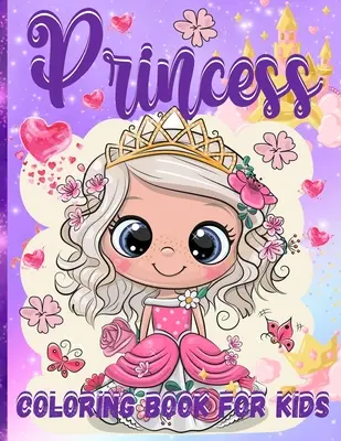 Livre de coloriage de princesses pour filles : Livre de coloriage de jolies princesses pour les filles âgées de 3 à 5 ans, 4 à 8 ans 65 pages de coloriage avec des princesses étonnantes dans leur monde enchanté. - Princess Coloring Book For Girls: Pretty Princesses Coloring Book For Girls Ages 3-5, 4-8 65 Coloring Pages With Amazing Princesses In Their Enchanted