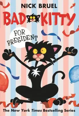 Bad Kitty pour le président - Bad Kitty for President