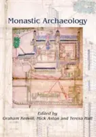 Archéologie monastique - Monastic Archaeology