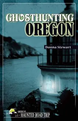 Chasse aux fantômes en Oregon - Ghosthunting Oregon