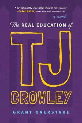 La véritable éducation de TJ Crowley - The Real Education of TJ Crowley