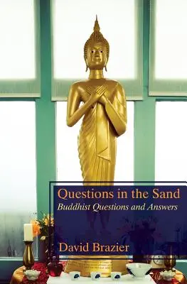 Questions dans le sable : Questions et réponses bouddhistes - Questions in the Sand: Buddhist Questions and Answers