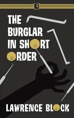 Le cambrioleur en un rien de temps - The Burglar in Short Order