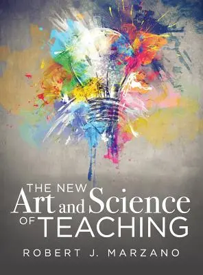 Le nouvel art et la nouvelle science de l'enseignement - The New Art and Science of Teaching