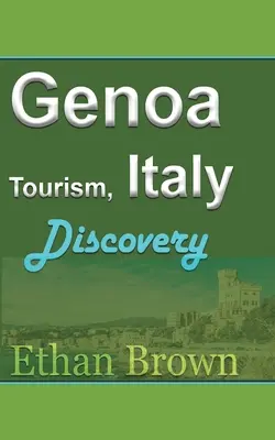 Tourisme à Gênes, Italie - Genoa Tourism, Italy