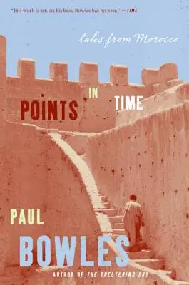 Points dans le temps : Contes du Maroc - Points in Time: Tales from Morocco