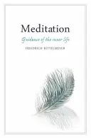 Méditation : Guidance de la vie intérieure - Meditation: Guidance of the Inner Life