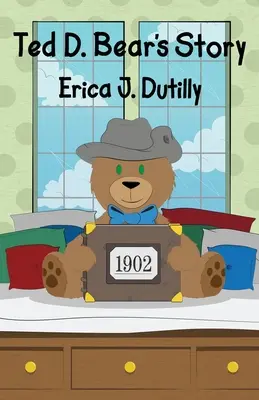 L'histoire de Ted D. Bear - Ted D. Bear's Story