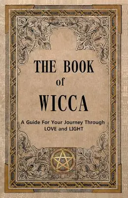 Le livre de la Wicca - The Book of Wicca