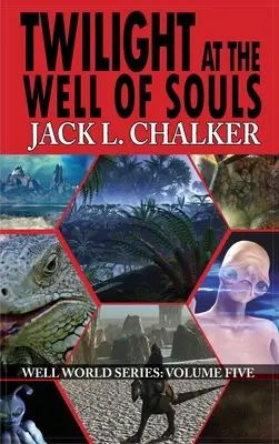 Crépuscule au Puits des Âmes (La Saga du Monde du Puits : Volume 5) - Twilight at the Well of Souls (Well World Saga: Volume 5)