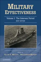 Efficacité militaire, Volume 2 : L'entre-deux-guerres - Military Effectiveness, Volume 2: The Interwar Period