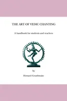 L'art du chant védique : Un manuel pour les étudiants et les enseignants - The Art of Vedic Chanting: A Handbook for Students and Teachers