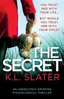 Le secret : un thriller psychologique absolument captivant - The Secret: An absolutely gripping psychological thriller