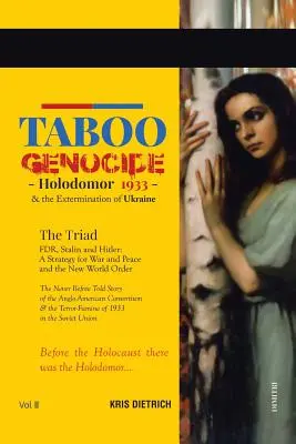 Le génocide tabou : L'Holodomor 1933 et l'extermination de l'Ukraine - Taboo Genocide: Holodomor 1933 & the Extermination of Ukraine