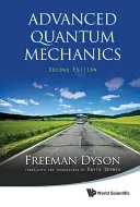 Mécanique quantique avancée (deuxième édition) - Advanced Quantum Mechanics (Second Edition)