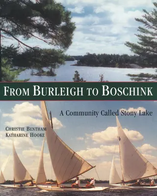 De Burleigh à Boschink : Une communauté appelée Stony Lake - From Burleigh to Boschink: A Community Called Stony Lake