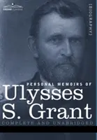 Mémoires personnels d'Ulysses S. Grant - Personal Memoirs of Ulysses S. Grant