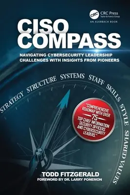 Boussole Ciso : Relever les défis du leadership en matière de cybersécurité grâce à l'expérience des pionniers - Ciso Compass: Navigating Cybersecurity Leadership Challenges with Insights from Pioneers