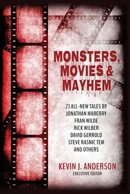 Monstres, films et chaos - Monsters, Movies & Mayhem