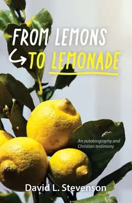 Du citron à la limonade - From Lemons to Lemonade