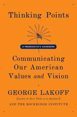 Points de réflexion : Communiquer nos valeurs et notre vision américaines - Thinking Points: Communicating Our American Values and Vision