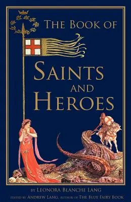 Le livre des saints et des héros - The Book of Saints and Heroes