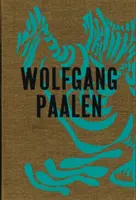 Wolfgang Paalen : Le surréaliste à Paris et au Mexique - Wolfgang Paalen: Surrealist in Paris and Mexico