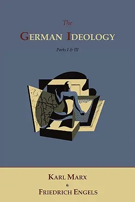 L'idéologie allemande - The German Ideology