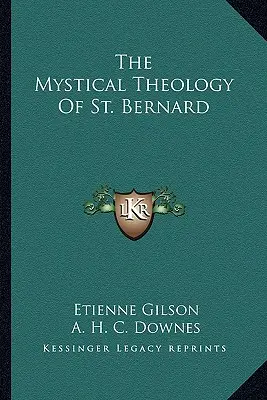 La théologie mystique de saint Bernard - The Mystical Theology of St. Bernard