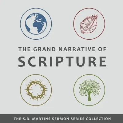 Le grand récit de l'Écriture - The Grand Narrative of Scripture