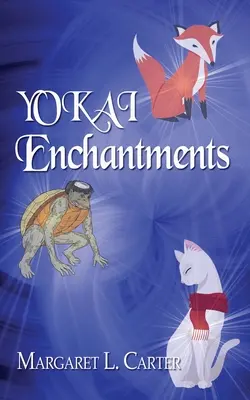 Les enchantements de YOKAI - YOKAI Enchantments