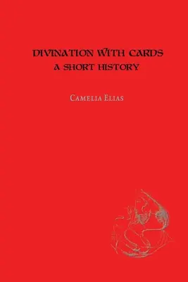 La divination par les cartes : Une brève histoire - Divination with Cards: A Short History