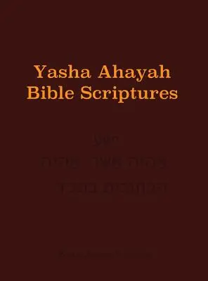 Bible d'étude Yasha Ahayah (YABS) - Yasha Ahayah Bible Scriptures (YABS) Study Bible