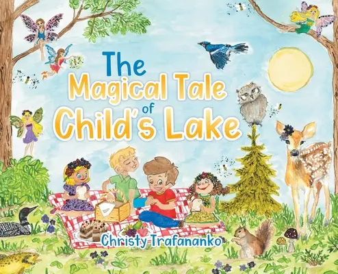 Le conte magique du lac de l'enfant - The Magical Tale of Child's Lake