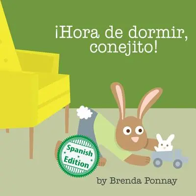 hora de Dormir, Conejito ! - hora de Dormir, Conejito!