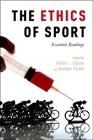 L'éthique du sport : Lectures essentielles - The Ethics of Sport: Essential Readings