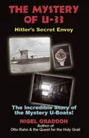 Le mystère du U-33 : L'envoyé secret d'Hitler - The Mystery of U-33: Hitler's Secret Envoy