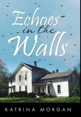 Échos dans les murs - Echoes in the Walls