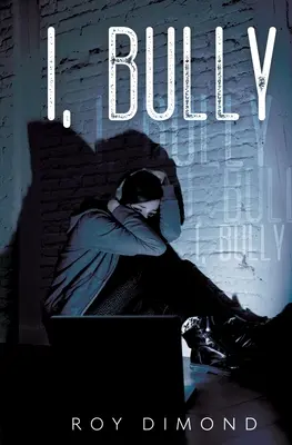 Moi, Bully - I, Bully