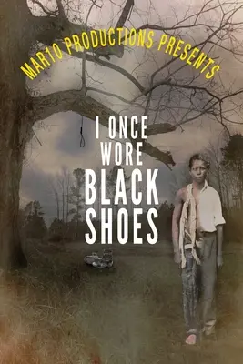 Mar10 Productions présente I Once Wore Black Shoes - Mar10 Productions Presents I Once Wore Black Shoes