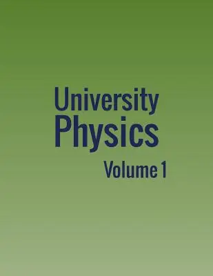 Physique universitaire : Volume 1 - University Physics: Volume 1