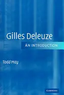 Gilles Deleuze : Une introduction - Gilles Deleuze: An Introduction