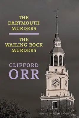 Les meurtres de Dartmouth / Les meurtres du Rocher des Lamentations - The Dartmouth Murders / The Wailing Rock Murders