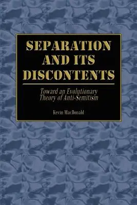 La séparation et ses inconvénients : Vers une théorie évolutionniste de l'antisémitisme - Separation and Its Discontents: Toward an Evolutionary Theory of Anti-Semitism