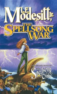 La guerre des sortilèges : Le deuxième livre du cycle des sortilèges - The Spellsong War: The Second Book of the Spellsong Cycle