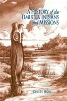 Histoire des Indiens et des missions de Timucua - A History of the Timucua Indians and Missions