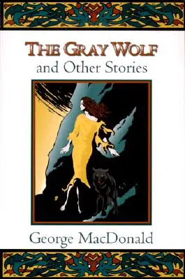 Le loup gris et autres histoires - The Gray Wolf and Other Stories