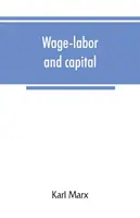 Salaire-travail et capital - Wage-labor and capital
