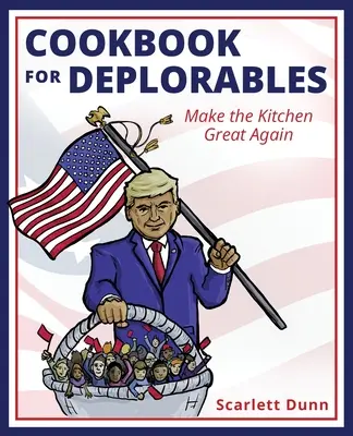 Livre de cuisine pour les déplorables - Cookbook for Deplorables